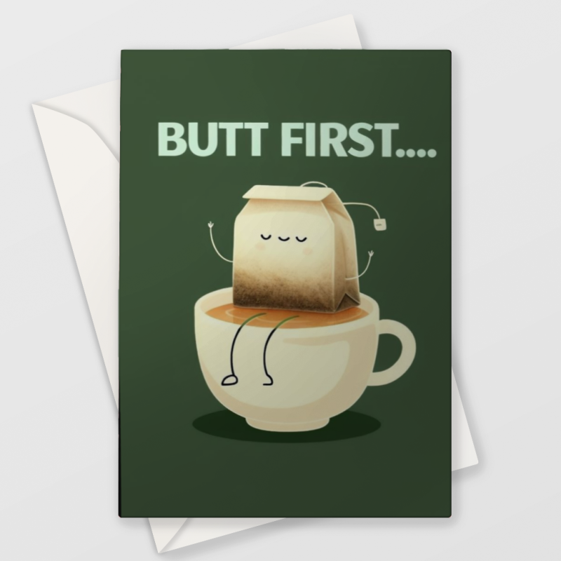 Butt First Card