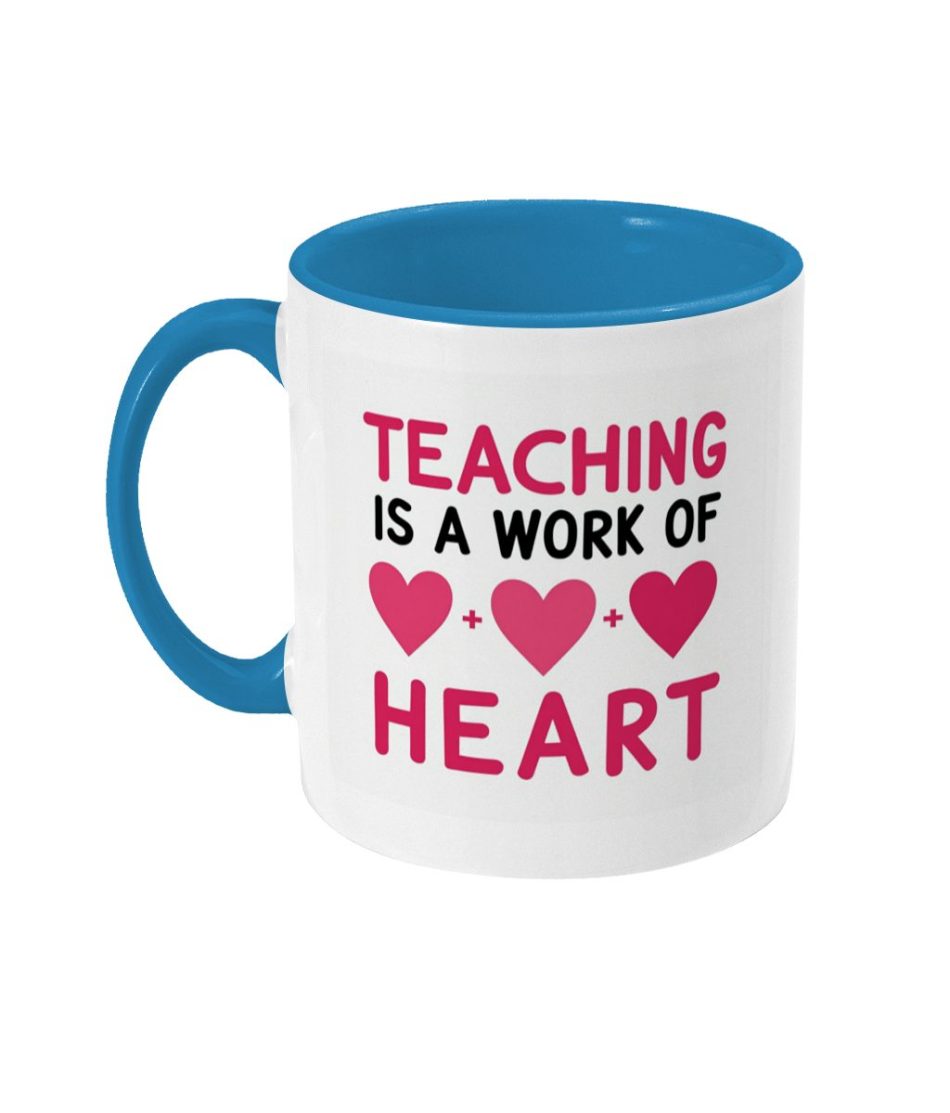 Teaching Is A Work Of Heart Mug